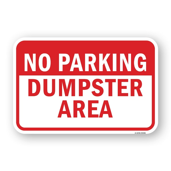 Signmission No Parking Dumpster Area 1, Heavy-Gauge Aluminum, 18" x 24", A-1824-25046 A-1824-25046 - main