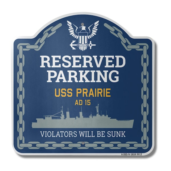 Signmission USS PRAIRIE AD 15, 18 Inch x 18 Inch, Heavy Gauge Aluminum A-DES-N-1818-3612 - main