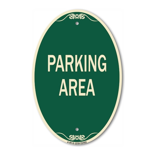 Signmission Parking Area, 12 Inch X 18 Inch Architectural Oval, Heavy Gauge Aluminum A-OV-G-1218-23462 - main