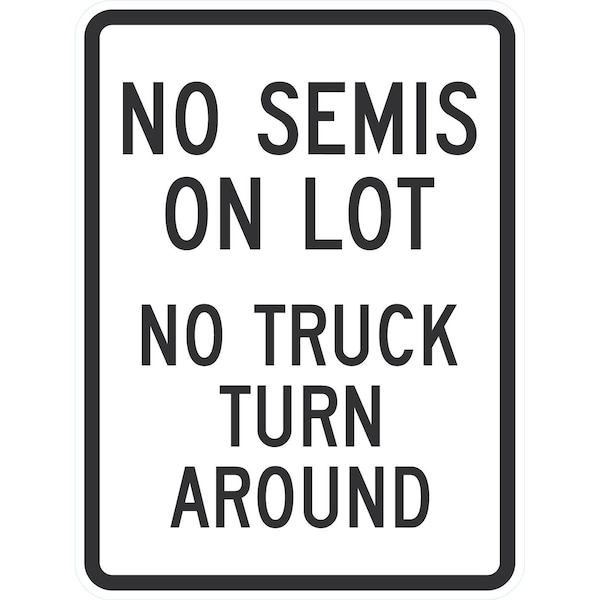 Lyle No Semis On Lot No Truck Turn Around, 18x24, Non-Reflective, White G-11113-NA_18x24 - main