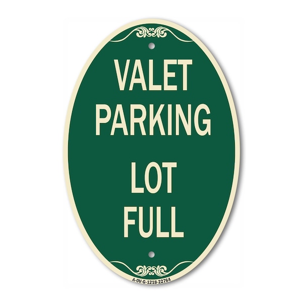 Signmission Valet Parking Lot Full, 12 Inch X 18 Inch Architectural Oval, Heavy Gauge Aluminum A-OV-G-1218-22764 - main