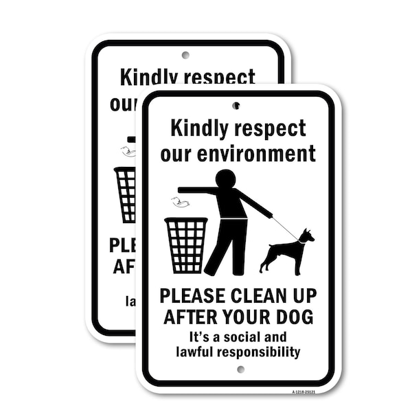 Signmission Kindly Respect Our Environment Please Clean Up Aft Aluminum, 18" x 24", A-1824-25121 A-1824-25121 - main