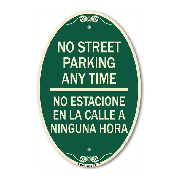 Signmission No Street Parking Anytime No Estacione En La , 12 In X 18 In Architectural, Heavy Gauge Aluminum A-OV-G-1218-23570 - main