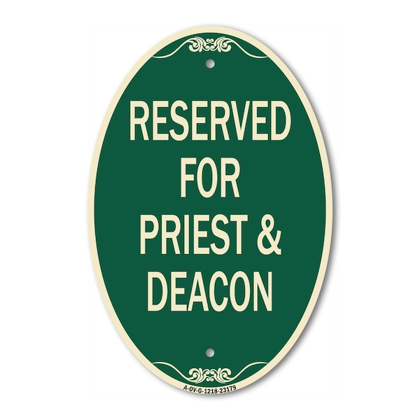 Signmission Reserved for Priest & Deacon, 12 Inch X 18 Inch Architectural Oval, Heavy Gauge Aluminum A-OV-G-1218-23179 - main
