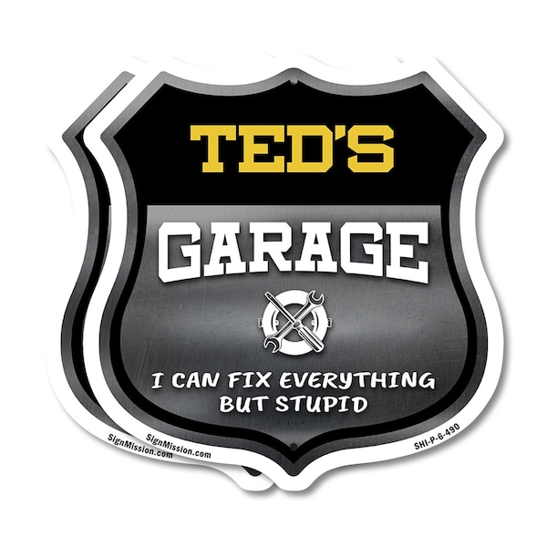 Signmission Ted's Garage I Can Fix Everything But Stupid, 6 inch X 6 inch, Plastic Sign, 2PK SHI-P-2PACK-6-490-TED - main