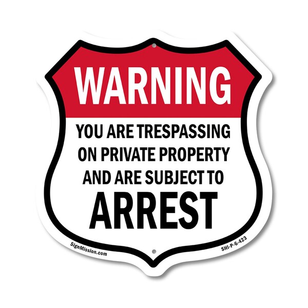 Signmission No Trespassing Shield Sign Warning You A, 6 Inch X 6 Inch, Plastic Sign SHI-P-6-423 - main