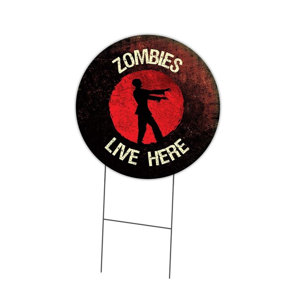 Signmission Zombies Live Here Double Sided Corrugated Plastic Circle Yard Sign C-16-CIR-DS-WS-Zombies live here - main