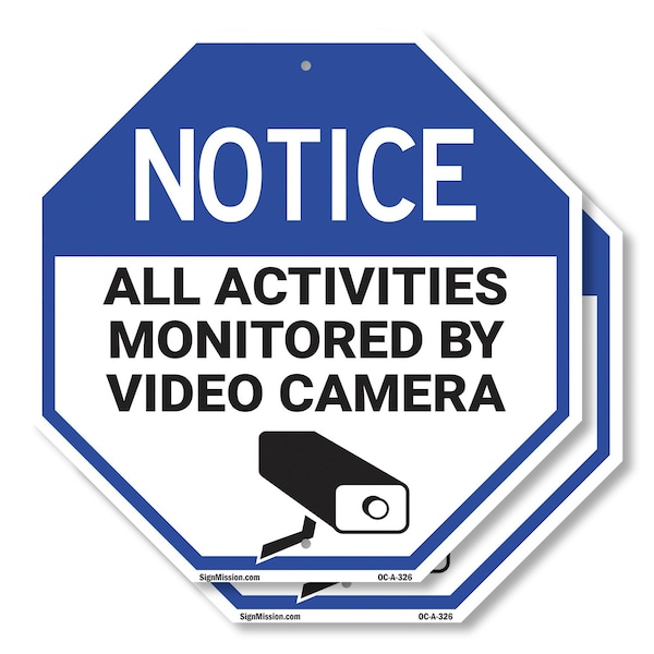 Signmission Notice All Activities Monitored by, 10 inch X 10 inch, Aluminum Metal Signs, 2PK OC-A-2PACK-10-326 - main