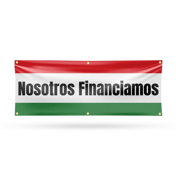 Signmission Nosotros Financiamos, 24 Inch x 72 Inch, Vinyl Banner B-72-30759 - main