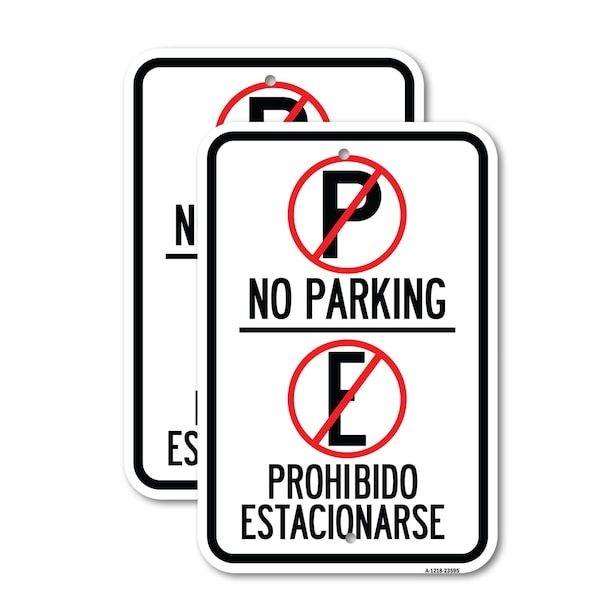 Signmission No Parking Prohibido Estacionarse With Symbol, 12'' X 18'' 2 Signs, Heavy Gauge Aluminum, 2PK A-1218-2PACK-23595 - main