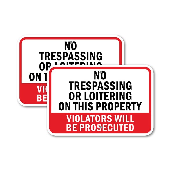 Signmission No Trespassing Or Loitering On This Property Violators , 12'' X 18'', Heavy Gauge Aluminum, 2PK A-1218-2PACK-2784 - main