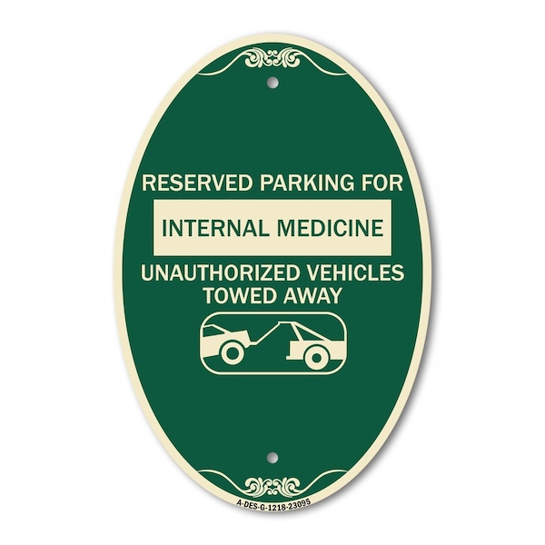 Signmission Reserved Parking for Internal Medicine Unauth, 12 In X 18 In Architectural, Heavy Gauge Aluminum A-OV-G-1218-23095 - main