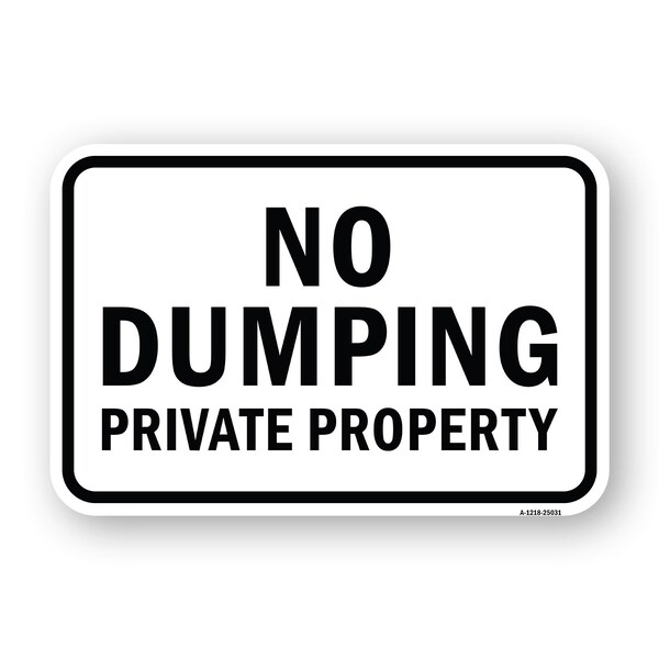 Signmission No Dumping Private Property Sign, Heavy-Gauge Aluminum, 18" H, A-1824-25031 A-1824-25031 - main