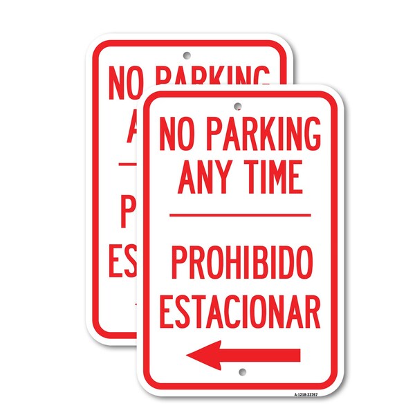 Signmission No Parking Anytime Prohibido Estacionar With Left Arro, 12'' X 18'', Heavy Gauge Aluminum, 2PK A-1218-2PACK-23767 - main