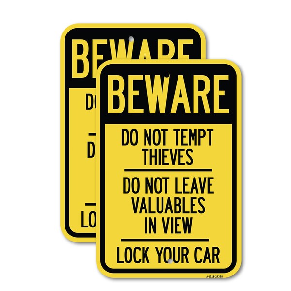 Signmission Beware Do Not Tempt Thieves - Do Not Leave Valuables in, 18'' X 24'', Heavy Gauge Aluminum, 2PK A-1824-2PACK-24328 - main