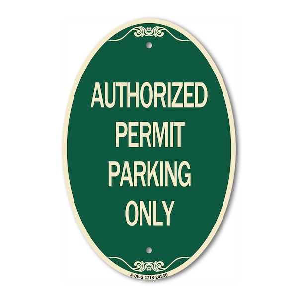 Signmission Authorized Permit Parking Only, 12 Inch X 18 Inch Architectural Oval, Heavy Gauge Aluminum A-OV-G-1218-24330 - main