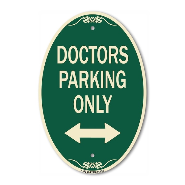 Signmission Doctors Parking Only With Bidirectional Arro, 12 In X 18 In Architectural, Heavy Gauge Aluminum A-OV-G-1218-24136 - main