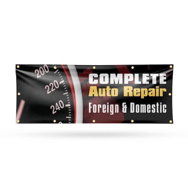 Signmission Complete Auto Repair Foreign & Domestic, 48 Inch x 120 Inch, Vinyl Banner B-120-30525 - main