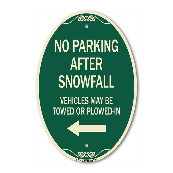 Signmission No Parking After Snowfall Vehicles May Be Tow, 12 In X 18 In Architectural, Heavy Gauge Aluminum A-OV-G-1218-23787 - main