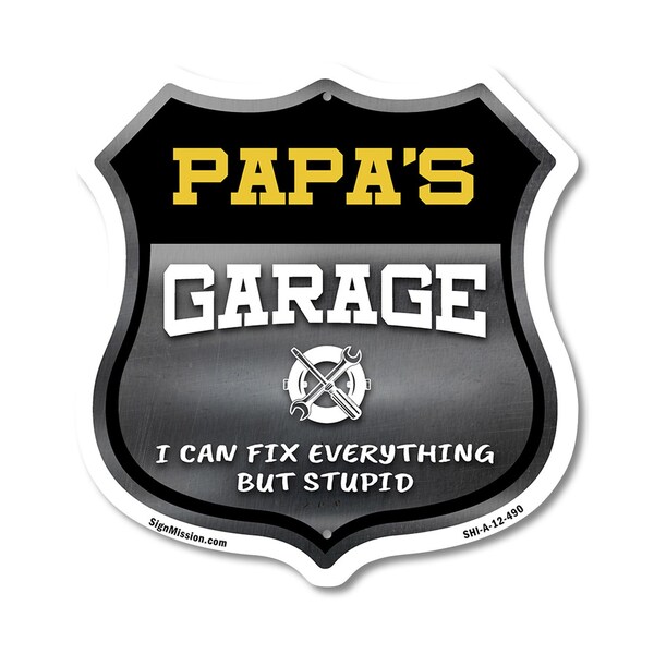 Signmission Papa's Garage I Can Fix Everything But Stupid, 12 Inch X 12 Inch, Aluminum Metal Sign SHI-A-12-490-PAPA - main