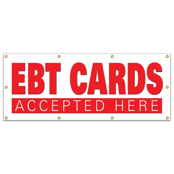 Signmission EBT CARDS BANNER SIGN welfare bank cards accepted food stamps signs B-96 Ebt Cards - main