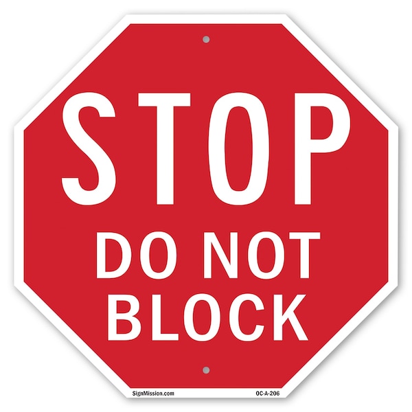 Signmission Stop Do Not Block, 10 Inch X 10 Inch, Aluminum Metal Signs OC-A-10-206 - main