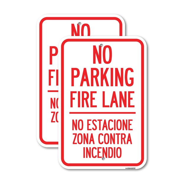 Signmission No Parking Fire Lane No Estacione Zona Contra Incendio, 18'' X 24'', Heavy Gauge Aluminum, 2PK A-1824-2PACK-23727 - main