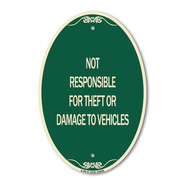 Signmission Not Responsible for Theft or Damage to Vehicl, 12 In X 18 In Architectural, Heavy Gauge Aluminum A-OV-G-1218-24626 - main