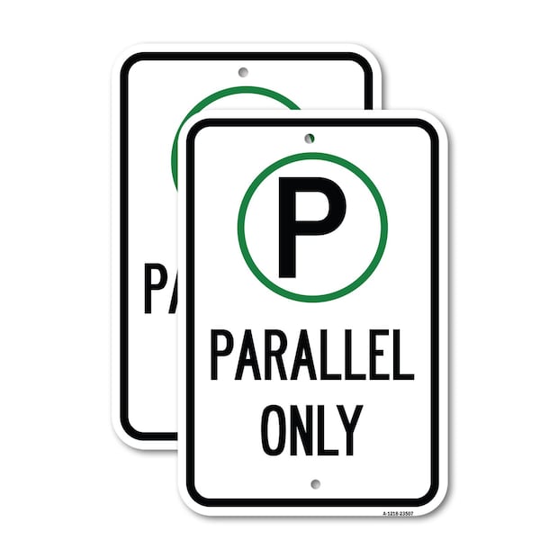 Signmission Parallel Parking Only Sign with Graphic, 18'' X 24'' 2 Signs, Heavy Gauge Aluminum, 2PK A-1824-2PACK-23507 - main
