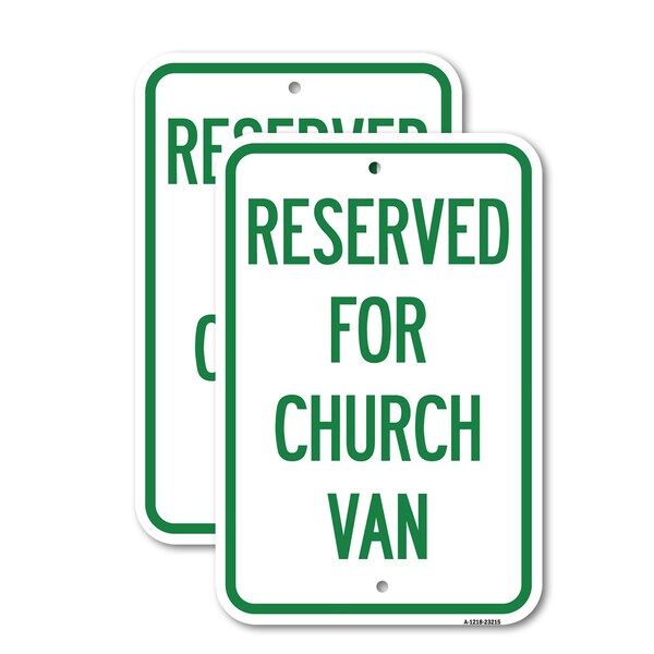 Signmission Reserved for Church Van, 18'' X 24'' 2 Signs, Heavy Gauge Aluminum, 2PK A-1824-2PACK-23215 - main