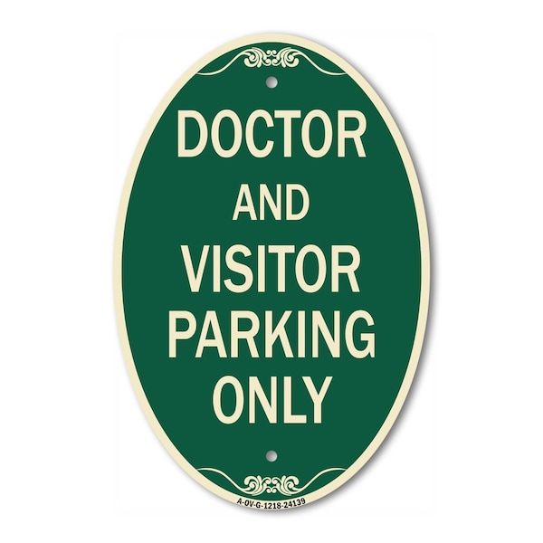 Signmission Doctor and Visitor Parking Only Sign, 12 Inch X 18 Inch Architectural Oval, Heavy Gauge Aluminum A-OV-G-1218-24139 - main