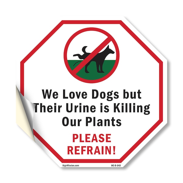 Signmission We Love Dogs but Their Urine Is Kil, 18 Inch X 18 Inch, Vinyl Decal OC-D-18-343 - main