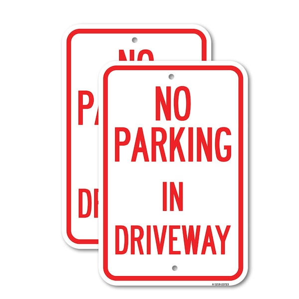 Signmission No Parking in Driveway, 18'' X 24'' 2 Signs, Heavy Gauge Aluminum, 2PK A-1824-2PACK-23723 - main