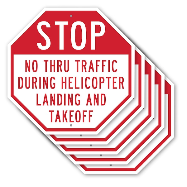 Signmission Stop No Thru Traffic During Helicop, 10 inch X 10 inch, Aluminum Metal Signs, 5PK OC-A-5Pack-10-210 - main