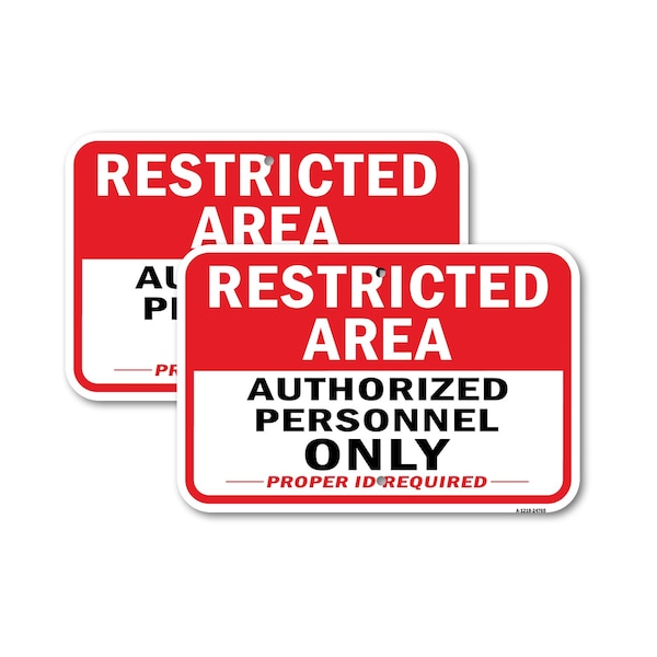 Signmission Restricted Area Authorized Personnel Only Proper I, 18'' X 24'' 2 Signs, Heavy Gauge Aluminum, 2PK A-1824-2PACK-24765 - main