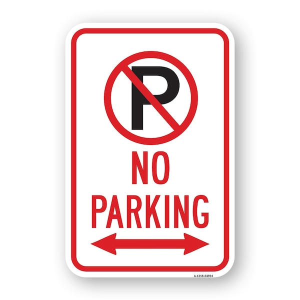 Signmission No Parking Within Pin No Parking Symbol & Double Ar Aluminum, 18" x 24", A-1824-24994 A-1824-24994 - main