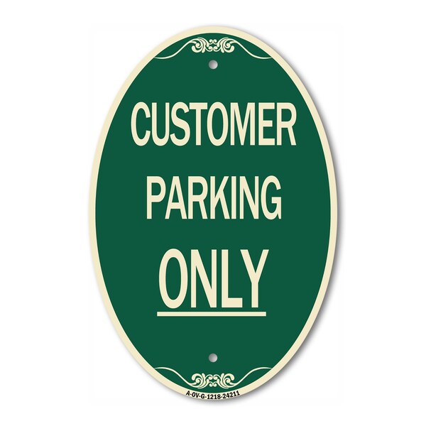 Signmission Customer Parking Only, 12 Inch X 18 Inch Architectural Oval, Heavy Gauge Aluminum A-OV-G-1218-24211 - main
