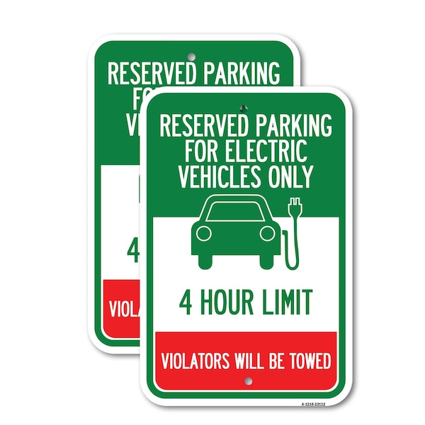 Signmission Reserved Parking for Electric Vehicles Only - 4 Hour Li, 12'' X 18'', Heavy Gauge Aluminum, 2PK A-1218-2PACK-23112 - main