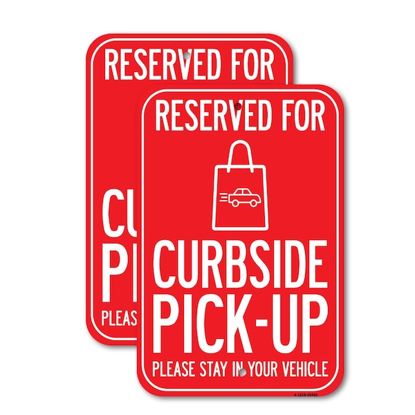 Signmission Reserved For Curbside Pick-up, 12'' X 18'' 2 Signs, Heavy Gauge Aluminum, 2PK A-1218-2PACK-25492 - main