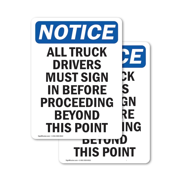 Signmission All Truck Drivers Must Sign, Vinyl Decal, 10in W x 14in L, 2PK OS-2PACK-NS-D-1014-V-15227 - main