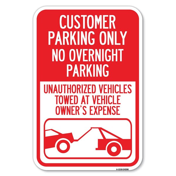 Signmission Customer Parking Only No Overnight Parking Un, 18 Inch X 24 Inch 1 Sign, Heavy Gauge Aluminum A-1824-24206 - main