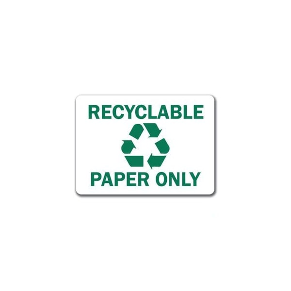 Signmission Safety Sign, 14 in Height, Plastic, 10 in Length, Recyclable Paper MISC-Recyclable Paper - main