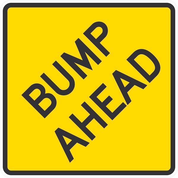 Lyle Bump Ahead, 24x24, Engineer Grade, Yellow G-12709-EG_24x24 - main
