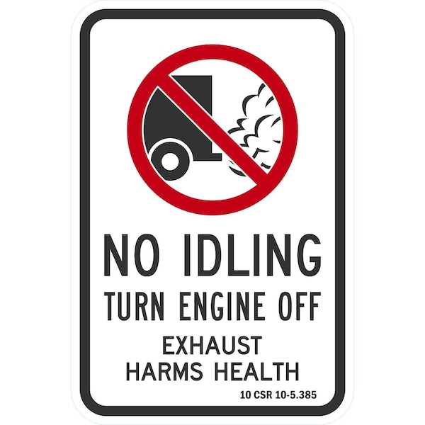 Lyle No Idling, Turn Engine Off, Exhaust Harms Health, 10 CSR, 12x18, Non-Reflective, White G-4691-NA_12x18 - main