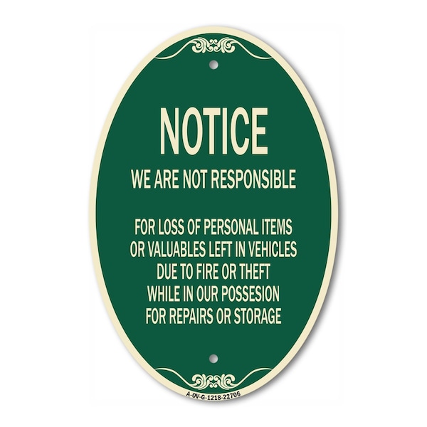 Signmission We Are Not Responsible for Loss of Personal I, 12 In X 18 In Architectural, Heavy Gauge Aluminum A-OV-G-1218-22706 - main