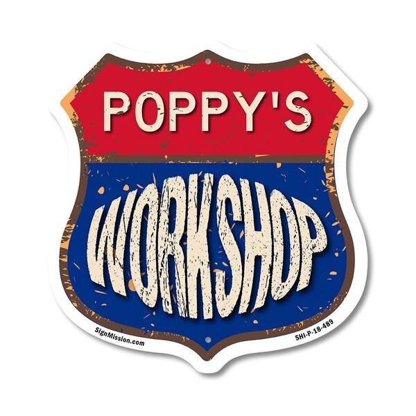 Signmission Poppy's Workshop, 18 Inch X 18 Inch, Plastic Sign SHI-P-18-489-POPPY - main