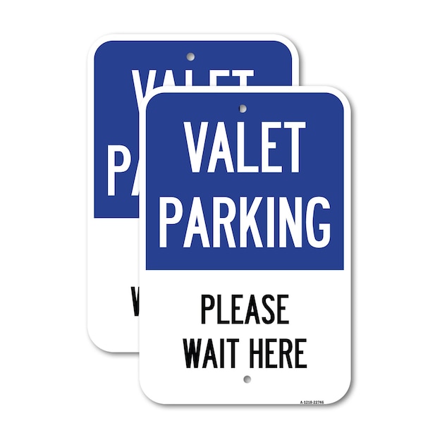 Signmission Valet Parking Please Wait Here, 18'' X 24'' 2 Signs, Heavy Gauge Aluminum, 2PK A-1824-2PACK-22746 - main
