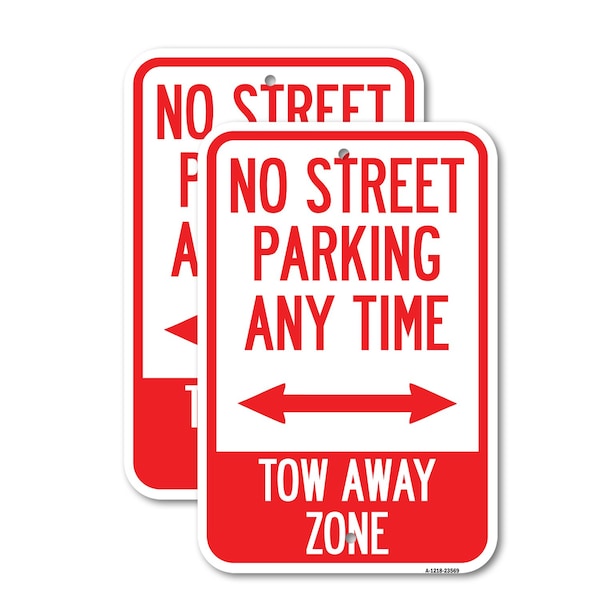 Signmission No Street Parking Anytime Tow Away Zone With Bidirecti, 18'' X 24'', Heavy Gauge Aluminum, 2PK A-1824-2PACK-23569 - main