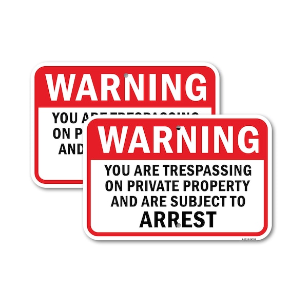 Signmission Trespassing On Private Property Subject To Arrest, 18'' X 24'' 2 Signs, Heavy Gauge Aluminum, 2PK A-1824-2PACK-24703 - main
