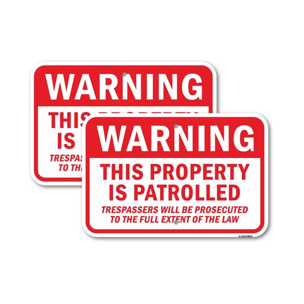 Signmission Property Patrolled Trespassers Prosecuted To Full, 18'' X 24'' 2 Signs, Heavy Gauge Aluminum, 2PK A-1824-2PACK-24814 - main
